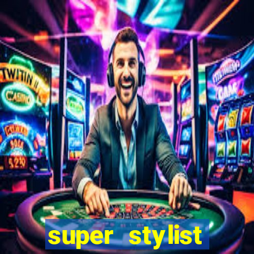 super stylist dinheiro e diamante infinito ios